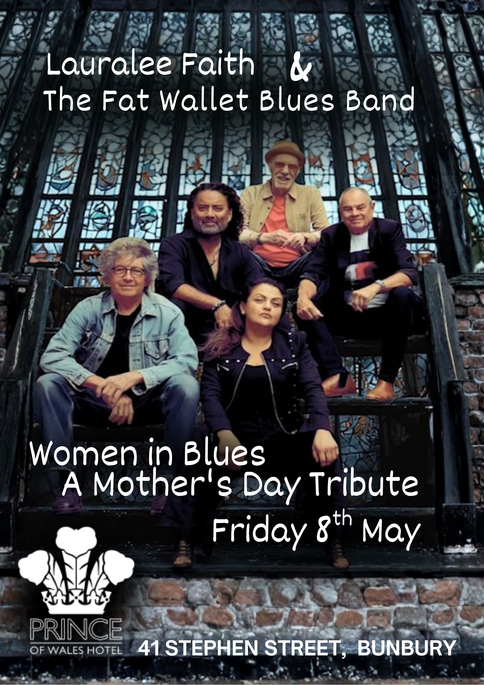 Poster featuring Lauralee Faith and the Fat Wallet Blues Band performing at The Prince of Wales Hotel, Bunbury on Friday 8th May at 41 Stephen Street, Bunbury